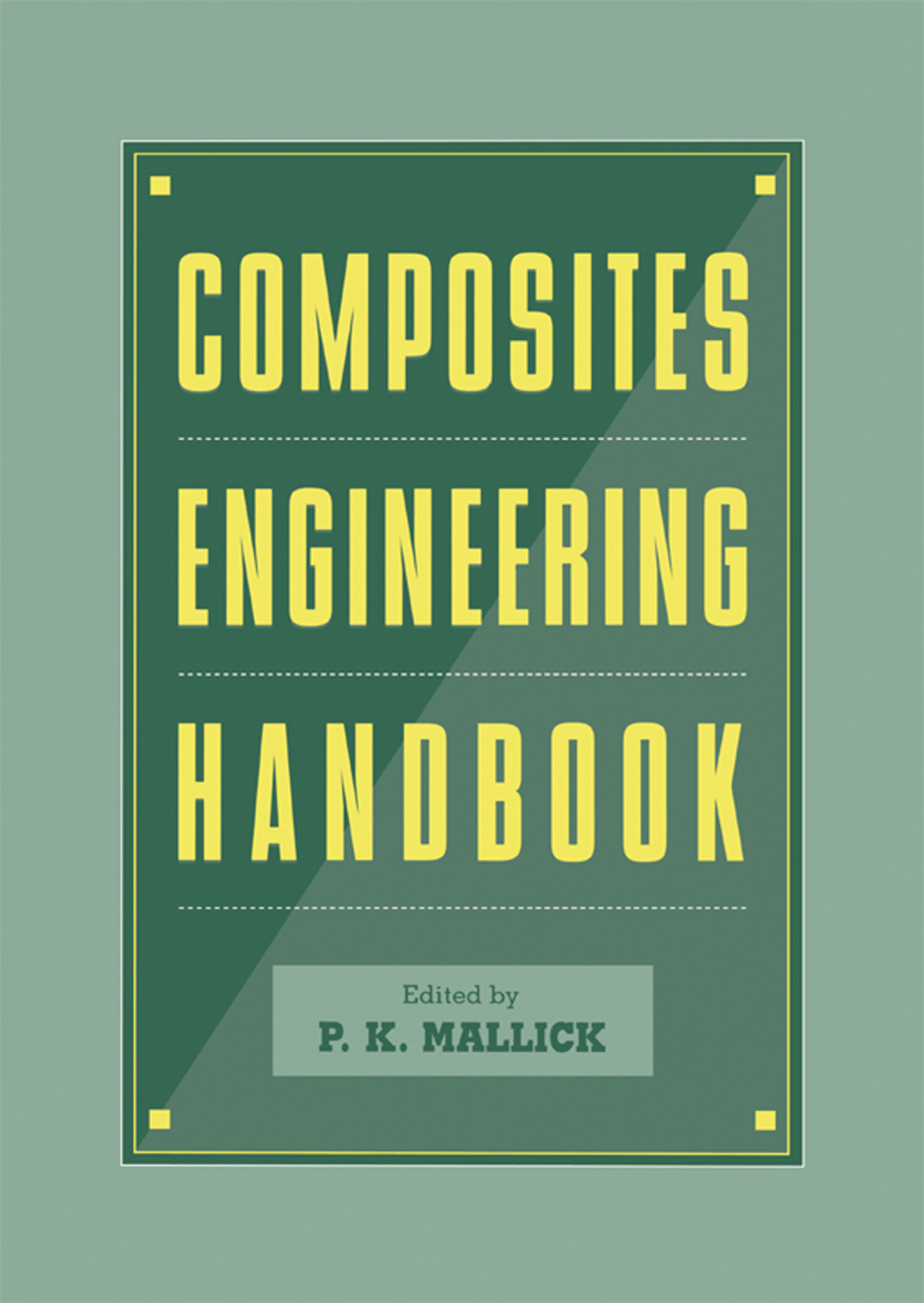 Composites Engineering Handbook 1st Edition