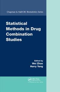 Cover image: Statistical Methods in Drug Combination Studies 1st edition 9780367828820