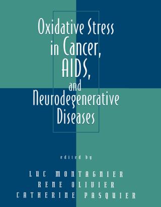 Cover image: Oxidative Stress in Cancer, AIDS, and Neurodegenerative Diseases 1st edition 9780367400828