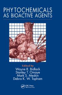 صورة الغلاف: Phytochemicals as Bioactive Agents 1st edition 9781566767880
