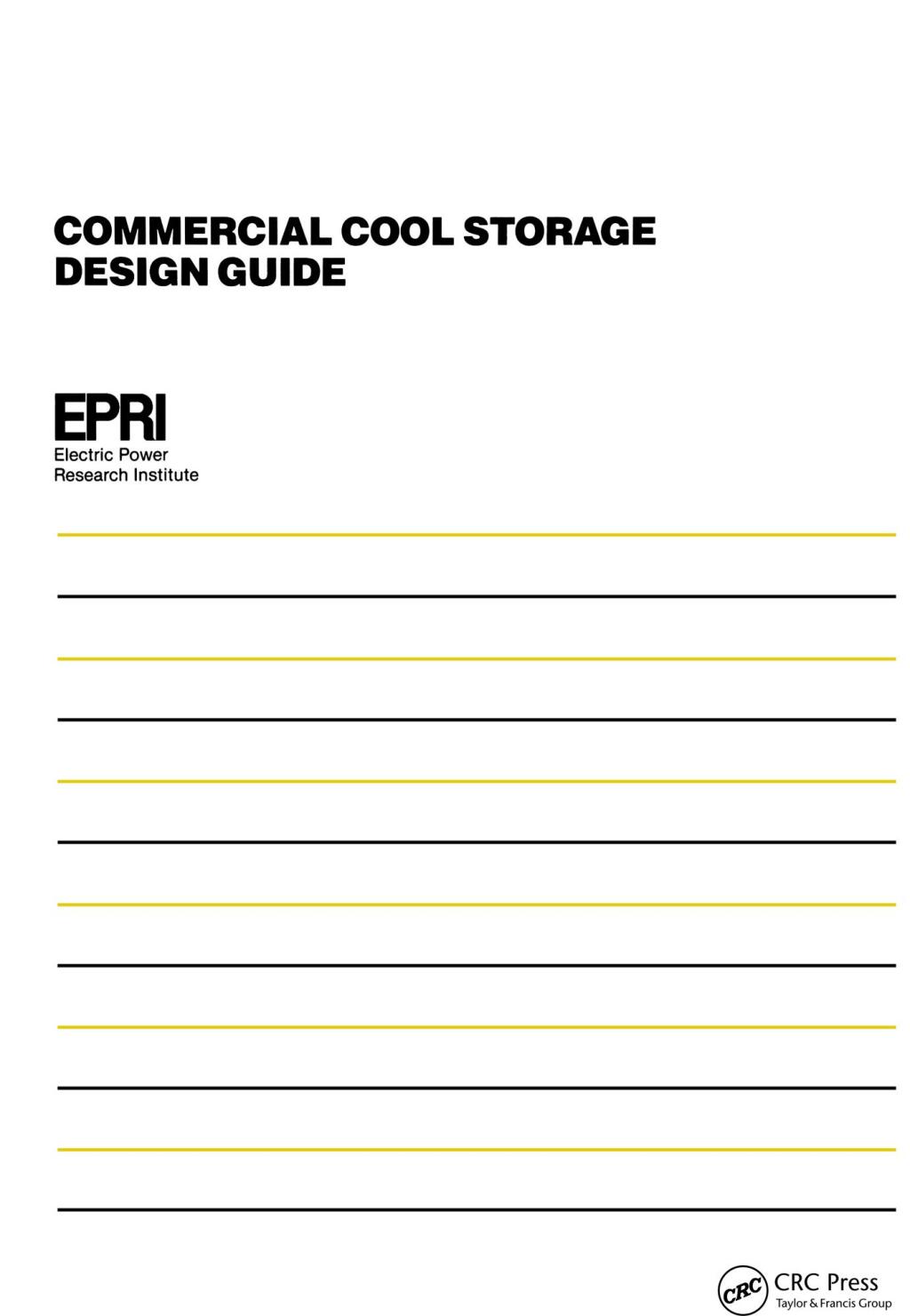 Commercial Cool Storage Design Guide 1st Edition