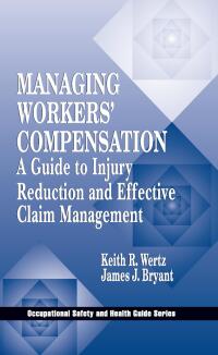 表紙画像: Managing Workers' Compensation 1st edition 9781566703482