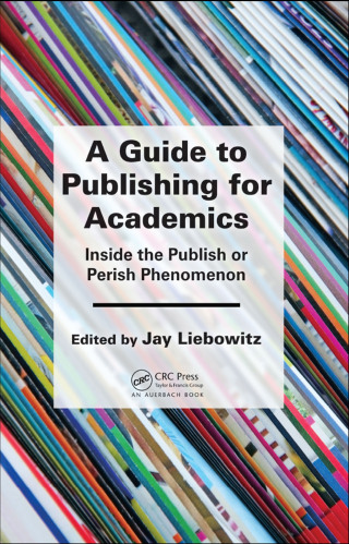 Cover image: A Guide to Publishing for Academics 1st edition 9781482256260