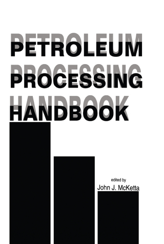 Imagen de portada: Petroleum Processing Handbook 1st edition 9780824786816