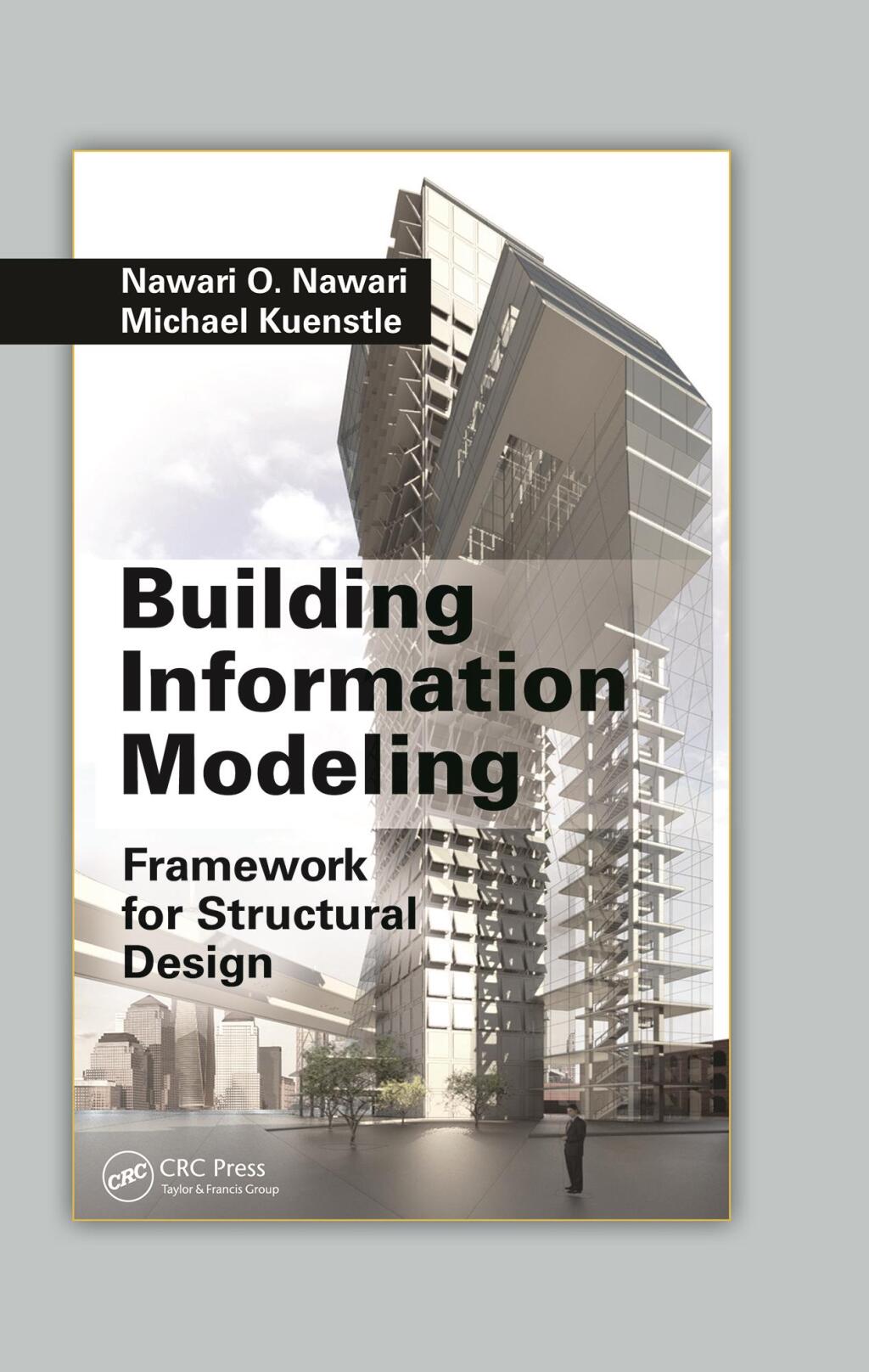 Building Information Modeling Framework for Structural Design 1st Edition