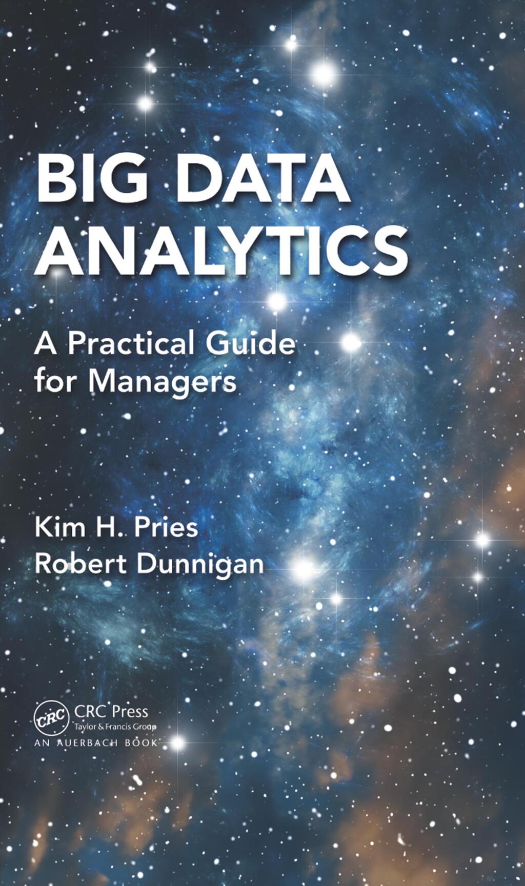 Big Data Analytics A Practical Guide for Managers 1st Edition