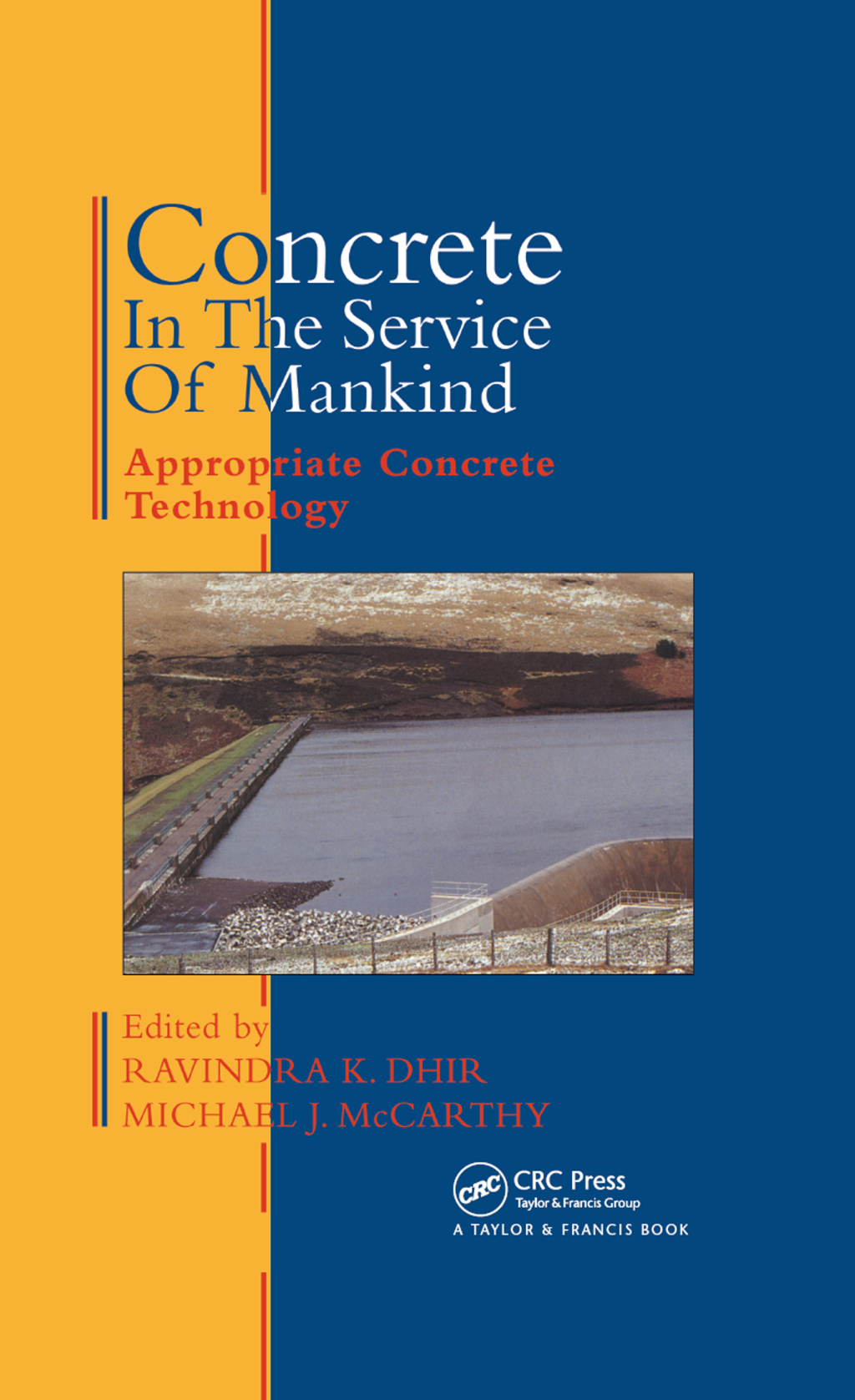Concrete in the Service of Mankind Appropriate concrete technology 1st Edition