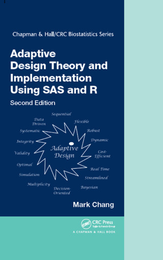 Cover image: Adaptive Design Theory and Implementation Using SAS and R 2nd edition 9781138034235