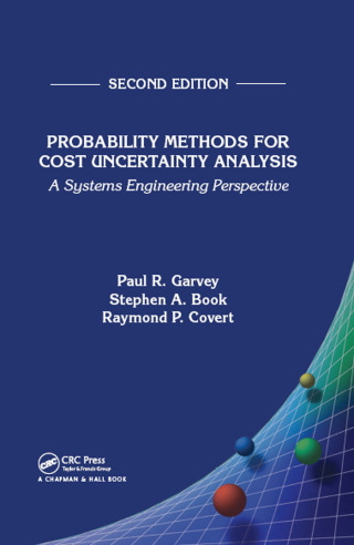 Cover image: Probability Methods for Cost Uncertainty Analysis 2nd edition 9780367737429