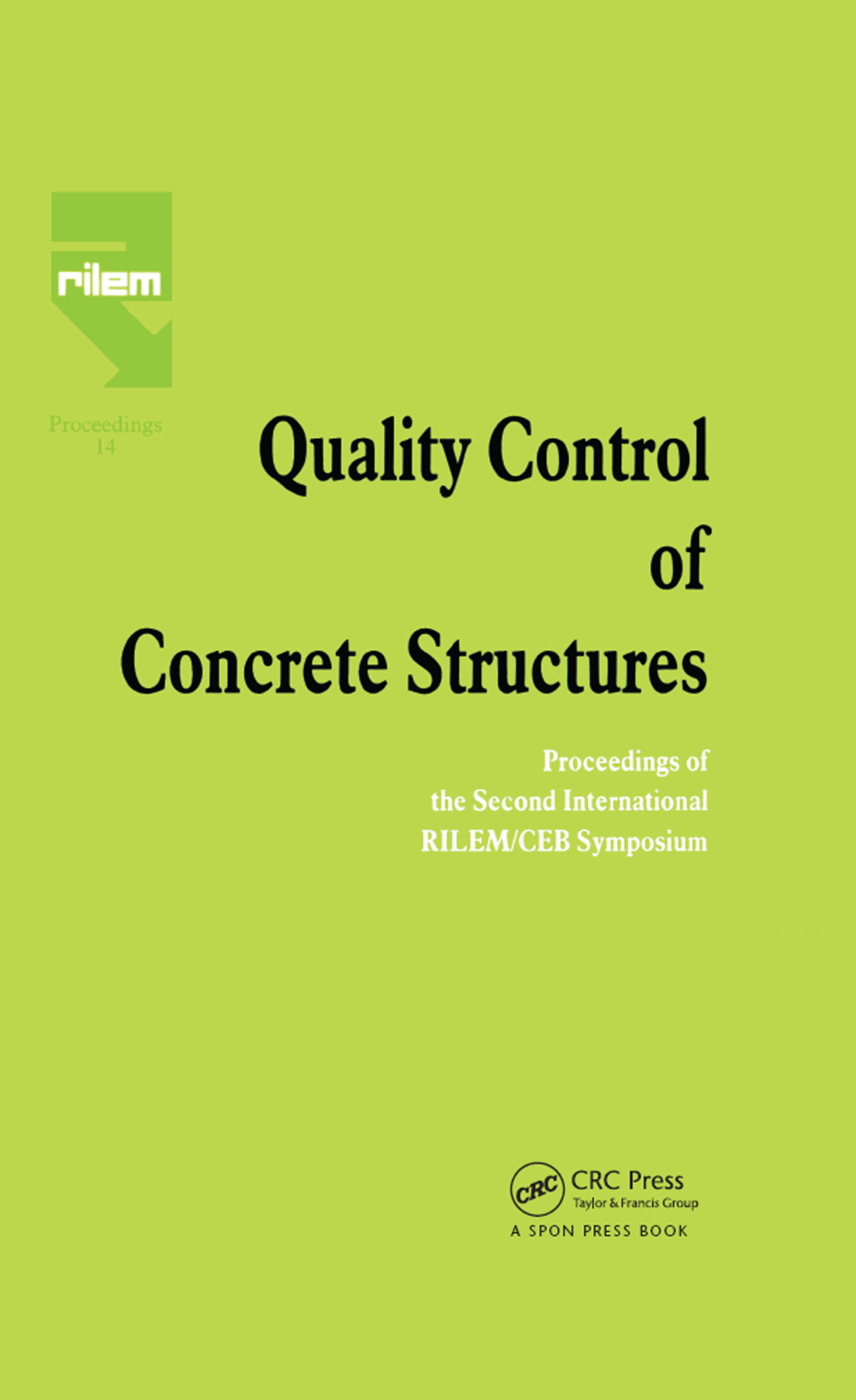 Quality Control of Concrete Structures Proceedings of the Second International RILEM/CEB Symposium 1st Edition