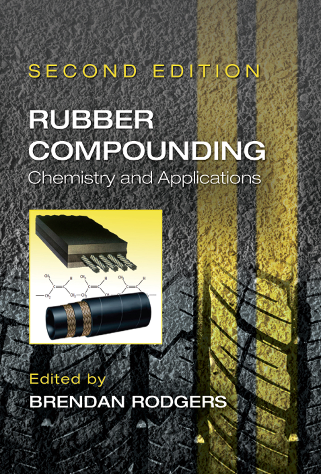 Rubber Compounding Chemistry and Applications, Second Edition 2nd Edition