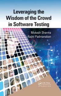 صورة الغلاف: Leveraging the Wisdom of the Crowd in Software Testing 1st edition 9781482254488