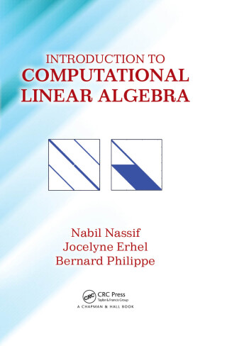 Imagen de portada: Introduction to Computational Linear Algebra 1st edition 9781482258691