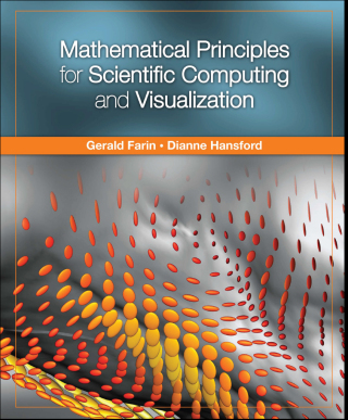 صورة الغلاف: Mathematical Principles for Scientific Computing and Visualization 1st edition 9781568813219