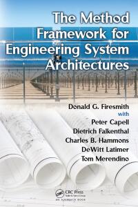 صورة الغلاف: The Method Framework for Engineering System Architectures 1st edition 9781420085754