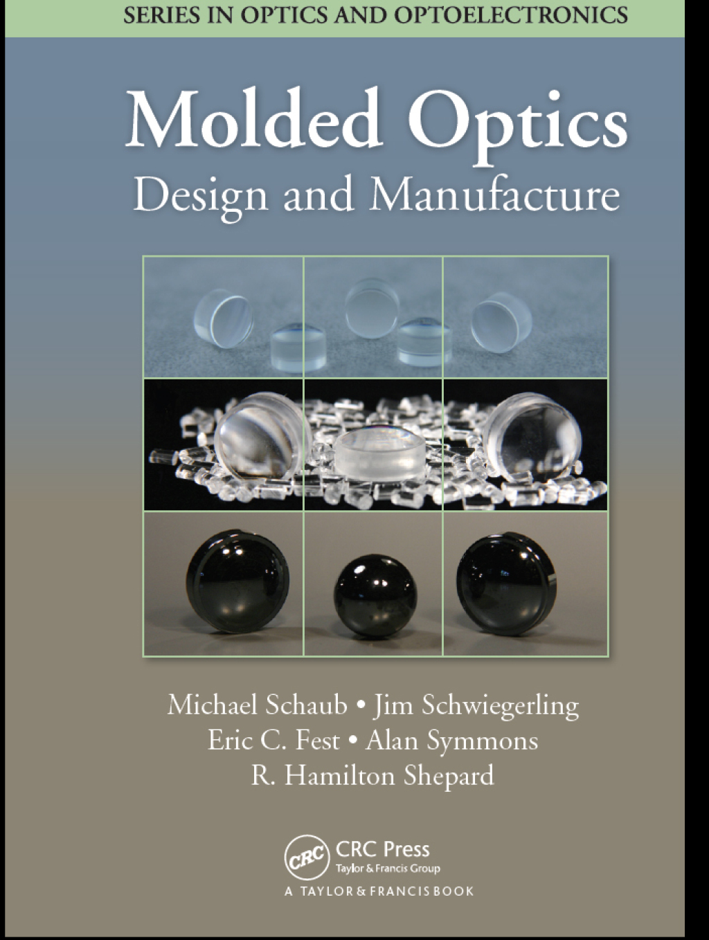 Molded Optics Design and Manufacture 1st Edition