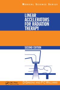 صورة الغلاف: Linear Accelerators for Radiation Therapy 2nd edition 9781138429512