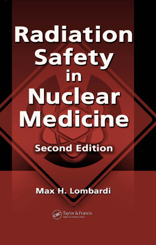 Cover image: Radiation Safety in Nuclear Medicine 2nd edition 9780849381683