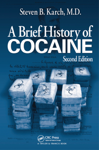 Cover image: A Brief History of Cocaine 2nd edition 9780849397752