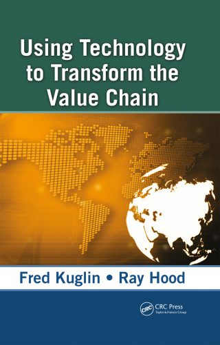 Imagen de portada: Using Technology to Transform the Value Chain 1st edition 9781420047592