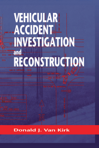 Cover image: Vehicular Accident Investigation and Reconstruction 1st edition 9780849320200