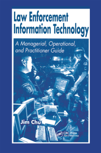 Omslagafbeelding: Law Enforcement Information Technology 1st edition 9780849310898