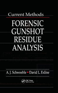 Cover image: Current Methods in Forensic Gunshot Residue Analysis 1st edition 9780849300295