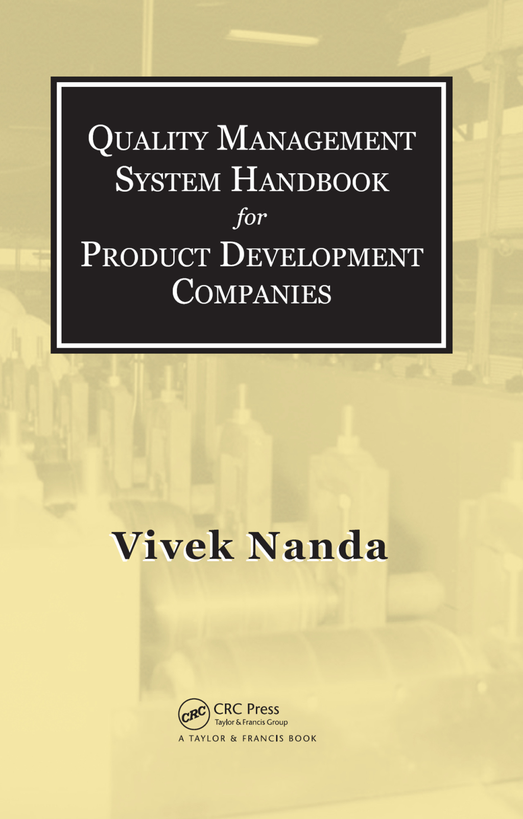 Quality Management System Handbook for Product Development Companies 1st Edition