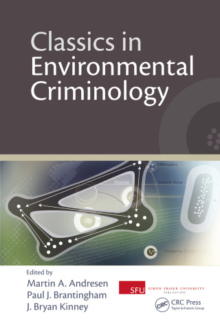 Cover image: Classics in Environmental Criminology 1st edition 9781439817797