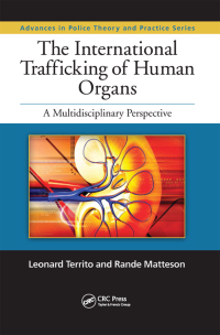 Cover image: The International Trafficking of Human Organs 1st edition 9781439867891
