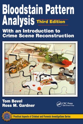 Cover image: Bloodstain Pattern Analysis with an Introduction to Crime Scene Reconstruction 3rd edition 9780367778057