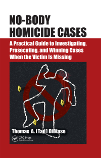 Cover image: No-Body Homicide Cases 1st edition 9781482260069