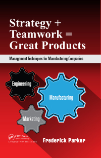 Omslagafbeelding: Strategy + Teamwork = Great Products 1st edition 9781482260106