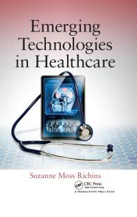 Cover image: Emerging Technologies in Healthcare 1st edition 9781482262629