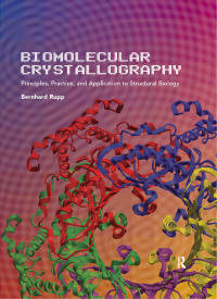 Cover image: Biomolecular Crystallography 1st edition 9780815340812