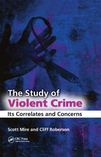 Omslagafbeelding: The Study of Violent Crime 1st edition 9781439807477