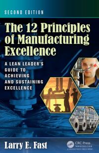 表紙画像: The 12 Principles of Manufacturing Excellence 1st edition 9781032775791