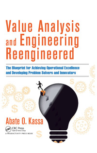 Imagen de portada: Value Analysis and Engineering Reengineered 1st edition 9781498737258