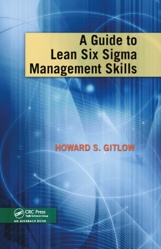 Cover image: A Guide to Lean Six Sigma Management Skills 1st edition 9781420084160