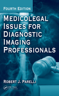 Imagen de portada: Medicolegal Issues for Diagnostic Imaging Professionals 4th edition 9781420086638