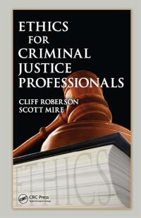 Cover image: Ethics for Criminal Justice Professionals 1st edition 9781420086706
