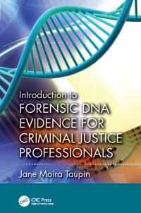 Cover image: Introduction to Forensic DNA Evidence for Criminal Justice Professionals 1st edition 9781439899090