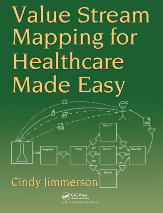 Cover image: Value Stream Mapping for Healthcare Made Easy 1st edition 9781138432024