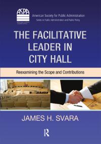 Cover image: The Facilitative Leader in City Hall 1st edition 9781420068313