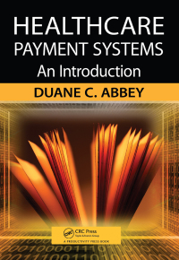 Imagen de portada: Healthcare Payment Systems 1st edition 9781420092776