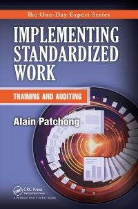 Cover image: Implementing Standardized Work 1st edition 9781466563636