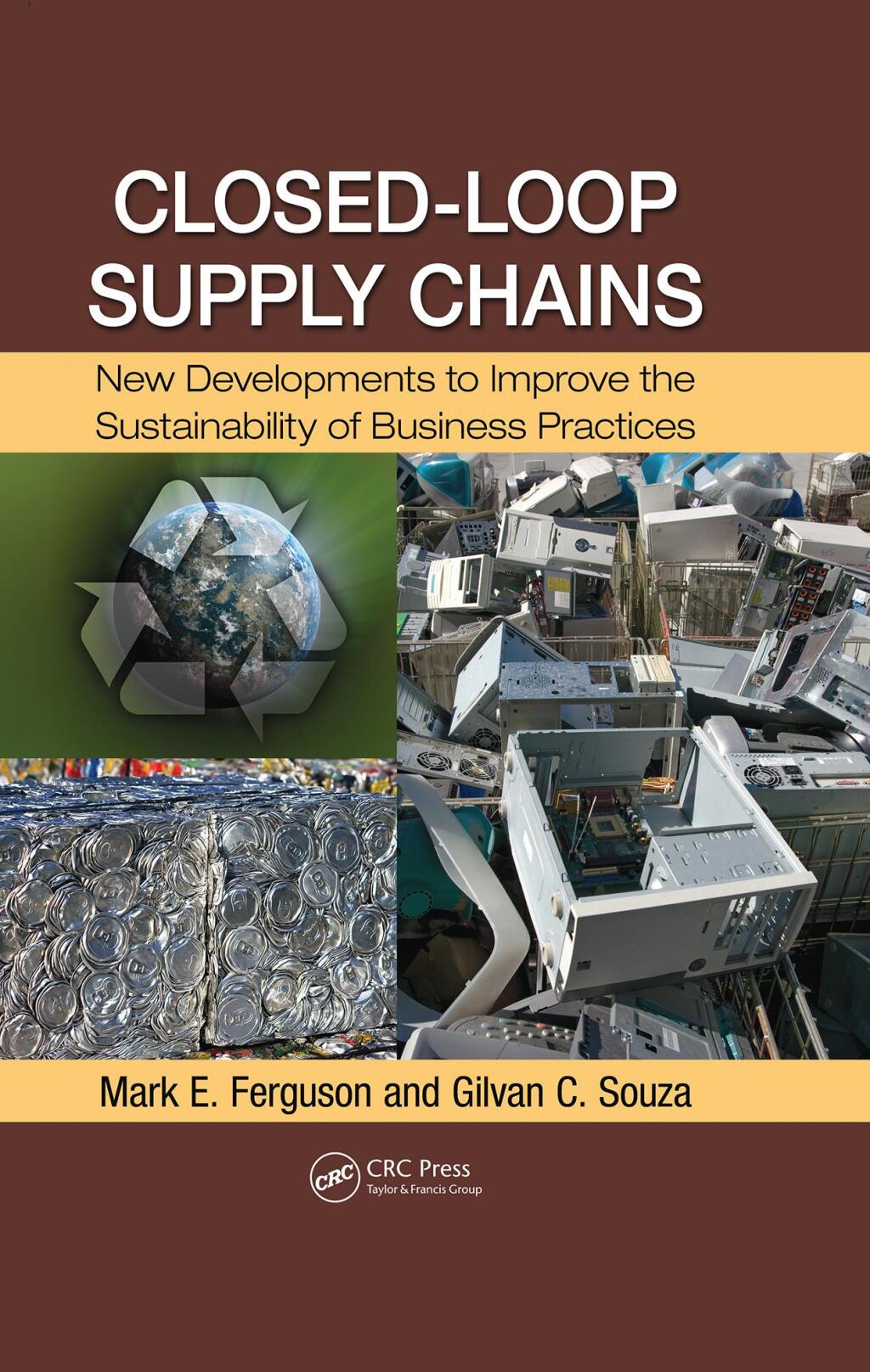 Closed-Loop Supply Chains New Developments to Improve the Sustainability of Business Practices 1st Edition