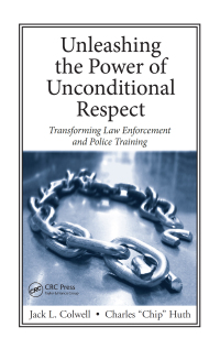 Cover image: Unleashing the Power of Unconditional Respect 1st edition 9781420099744