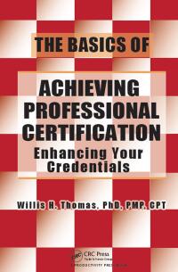 Cover image: The Basics of Achieving Professional Certification 1st edition 9781138438316