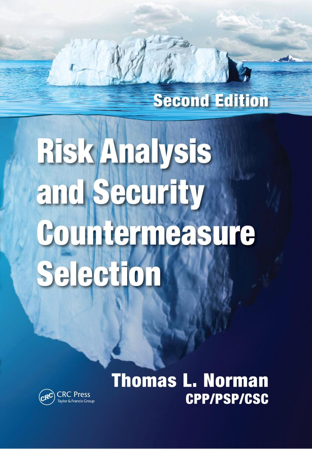 Risk Analysis and Security Countermeasure Selection 2nd Edition